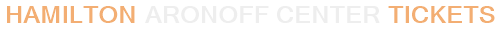 Hamilton Aronoff Center Tickets